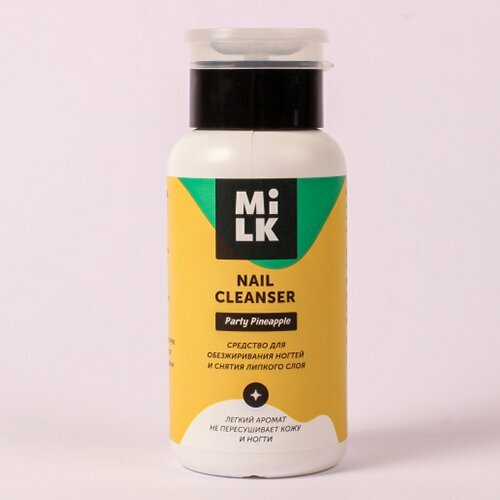 Milk, обезжириватель Nail Cleanser Party Pineapple, 200мл 